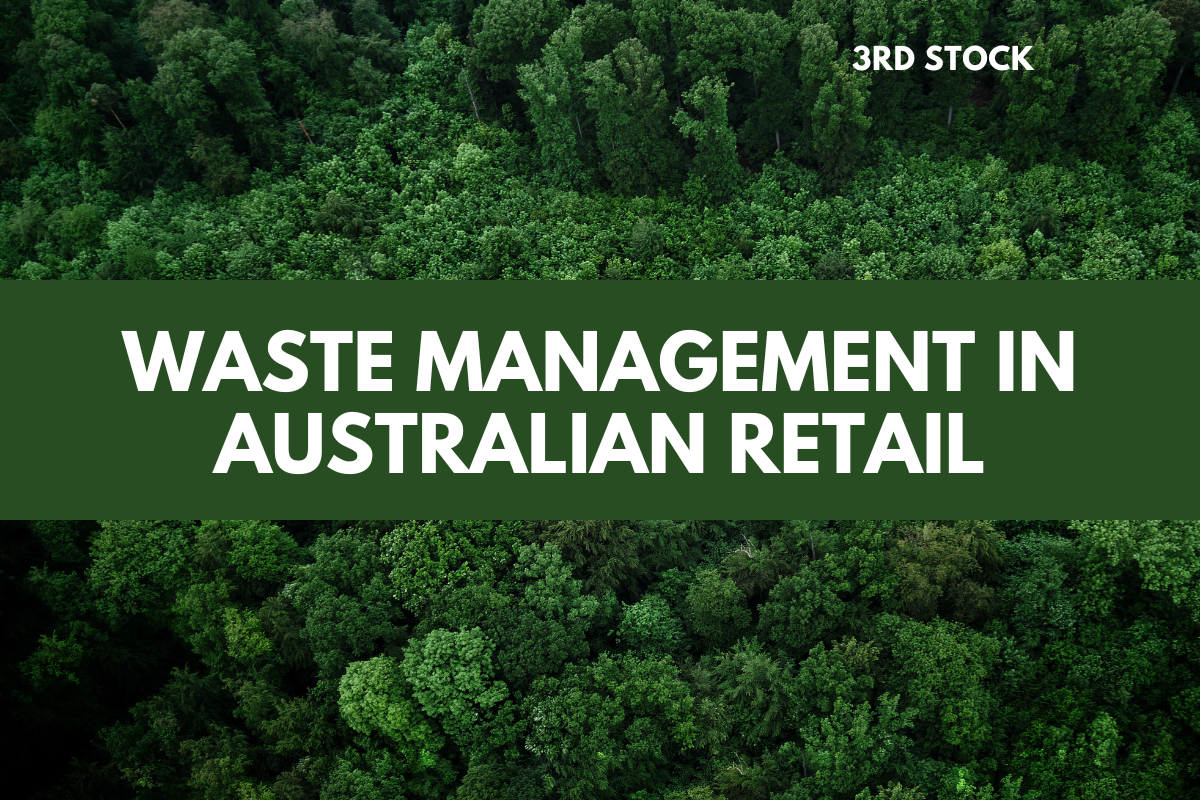 5 Shocking Truths About Retail Waste in Australia That Affect Every Shopper